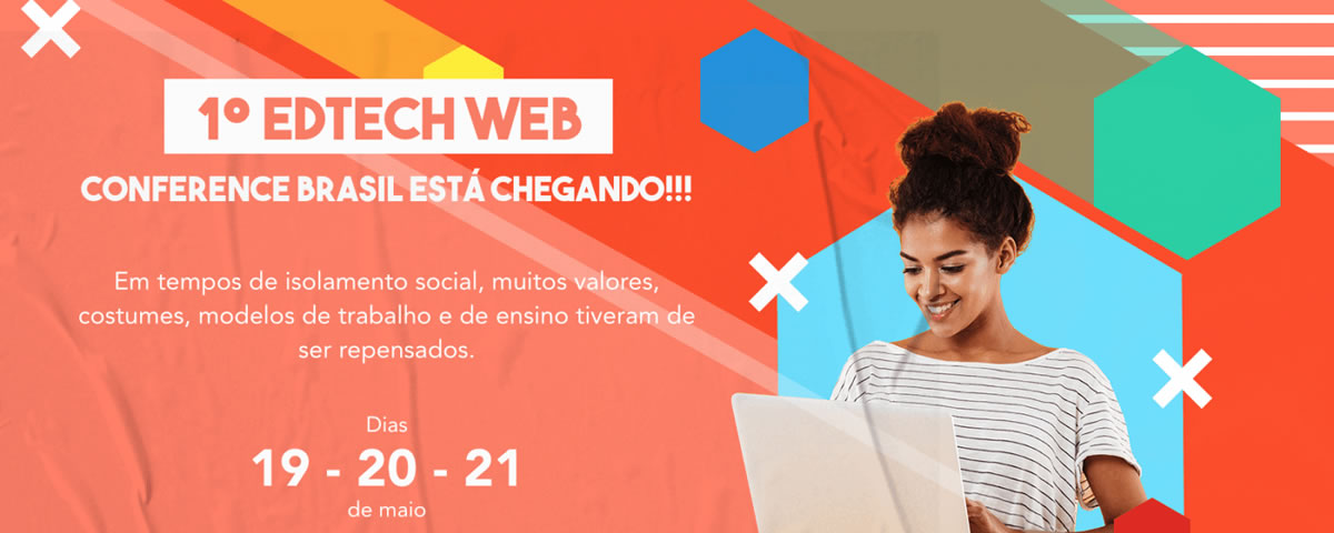 Participe da 1º EdTech Web Conference Brasil